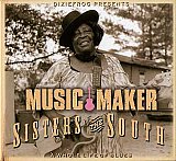 Sisters of the South - Music Maker - "A whole life of blues"