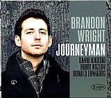 Brandon WRIGHT : "Journeyman"