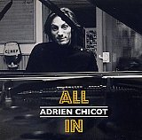 Adrien CHICOT : "All In"