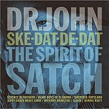 DR JOHN : "Ske-Dat-De-Dat, The Spirit of Satch" 