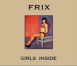 Frix - "Girls Inside"