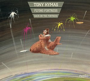 Tony Hymas . Flying Fortress - Back on the Fortress