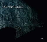 Vijay IYER : "Mutations"