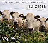 JAMES FARM : "City Folk"