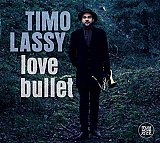 Timo LASSY : "Love Bullet"