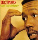 Billy Harper quintet (E. Hollins, F. Hersch, L. Spears, H. Arnold) “The Awakening”