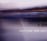 Ichiro ONOE : "Wind Child"