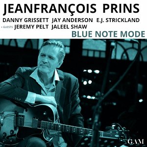 JEANFRANÇOIS PRINS . Blue Note Mode, GAM records 2024