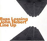 Russ Lossing / John Hebert - "Line Up"