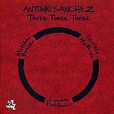 Antonio SANCHEZ : "Three Times Three"