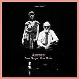 Ran Blake / Sara Serpa : "Aurora"