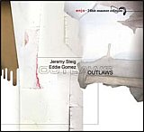 Jeremy Steig & Eddie Gomez - "Outlaws"