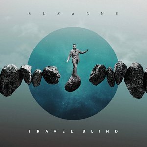 Suzanne . Travel Blind