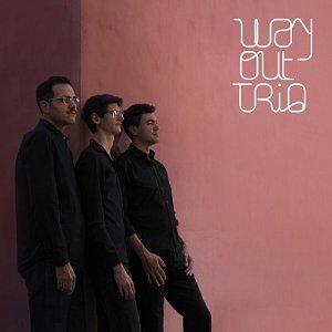 WAY OUT TRIO . Way Out Trio, EP autoproduit, 2024
