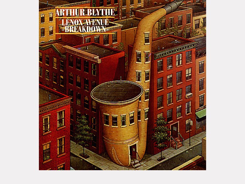 Arthur Blythe - Lennox Avenue Breakdown 