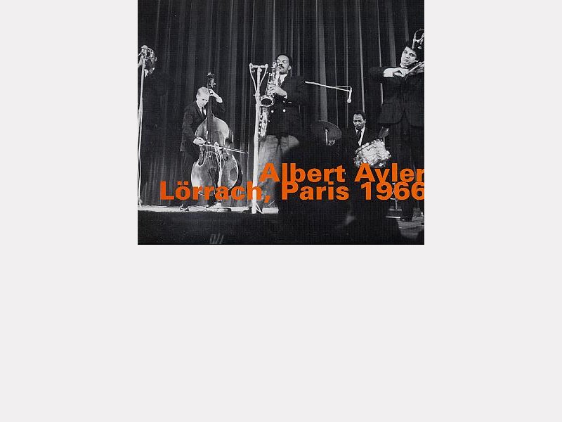 Albert AYLER : "Lörrach, Paris 1966"  ©http://ubuntuone.com/1ALN3wsIRUopt5luF0PblV