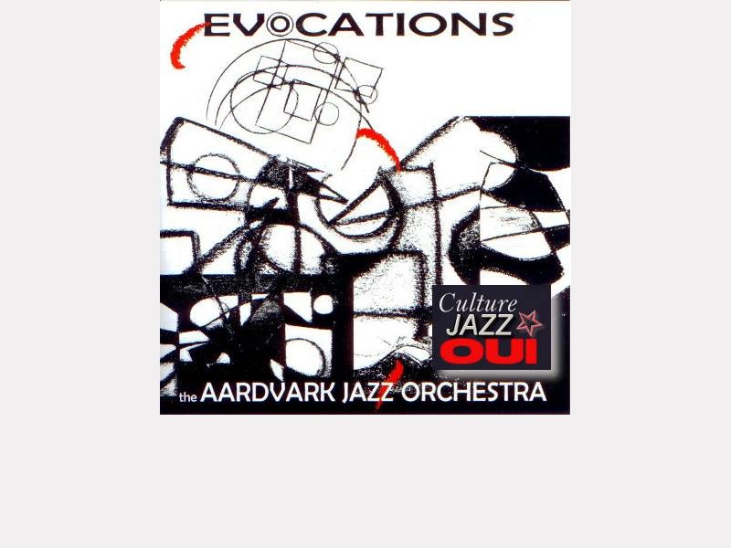 The Aardvark Jazz Orchestra : "Evocations" 