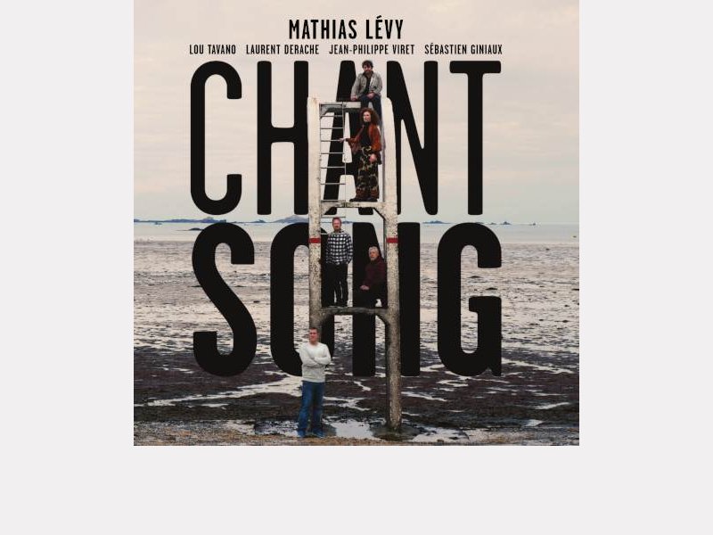 MATHIAS LEVY . Chant Song