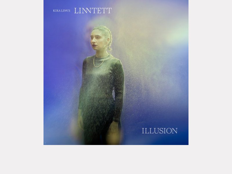 Kira Linn's Linntett . Illusion