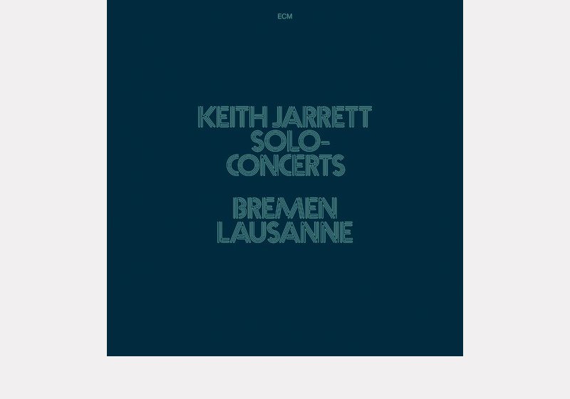 Keith Jarrett . Solo Concerts Bremen Lausanne