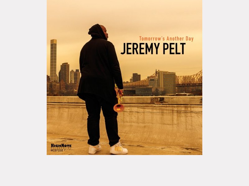 JEREMY PELT . Tomorrow's Another Day