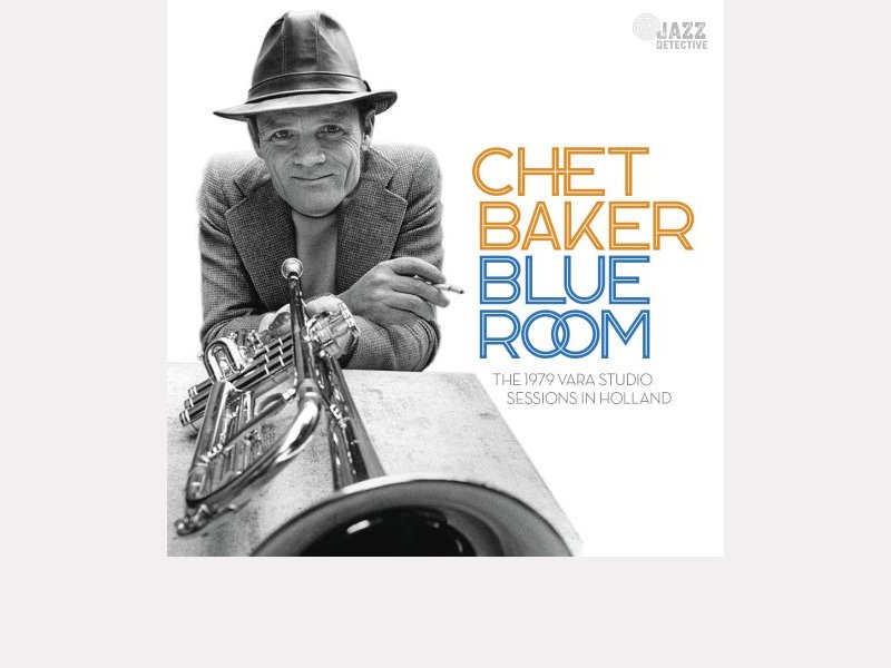 Chet Baker . Blue Room : The 1979 VARA Studio Sessions in Holland