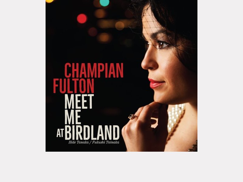 Champian Fulton . Meet Me At Birdland