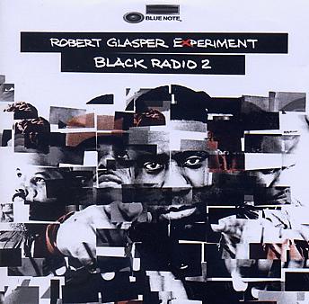 Robert GLASPER Experiment : "Black Radio 2"