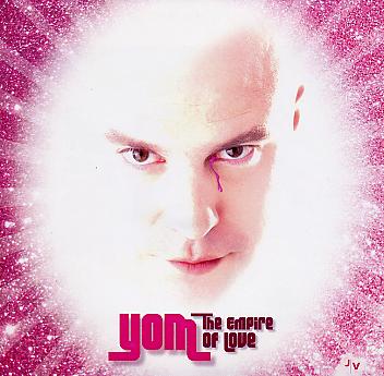 YOM : "The Empire Of Love"