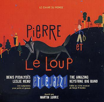 The AMAZING KEYSTONE BIG BAND + Denis PODALYDÈS & Leslie MENU : "Pierre et le Loup... Et le Jazz !"
