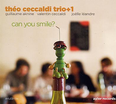 Théo Ceccaldi Trio+1 : "Can You Smile ?" 