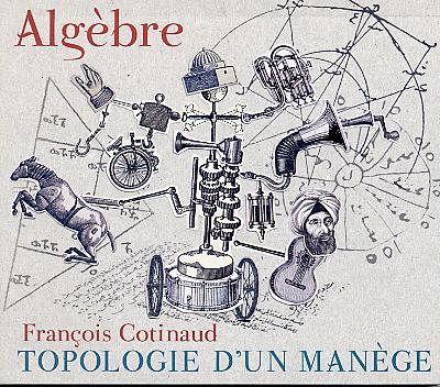 ALGÈBRE – François COTINAUD : "Topologie d'un manège"