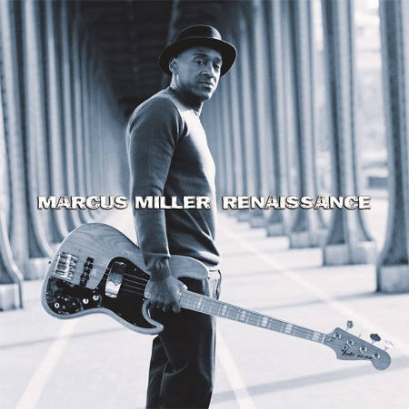 Marcus_Miller-Renaissance_w.jpg - ###TEXTE ICI ###