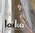 Laika-Fatien_ComeALittleCloser_w