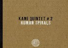 KAMI-Quintet_HumanSpirals_w