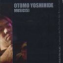YoshihideOtomo_Music(s)_w