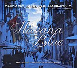 Orbert DAVIS' Chicago Jazz Philharmonic Chamber Ensemble : "Havana Blue"