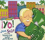 Jim SELF & The Tricky Lix Latin Jazz Band : "Yo !"