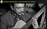 Django Reinhardt trois doigts de génie - documentaire de Christian Cascio - France 5 - 2010