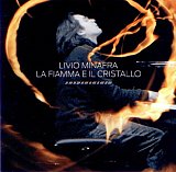 Livio Minafra : « La Fiamma e il Cristallo »