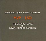 Joe Morris/John Voigt/Tom Plsek : « MVP LSD »