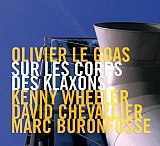 OLIVIER LE GOAS : "Sur le corps des klaxons"