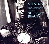Sun Ra & His Intergalactic Myth Science Solar Arkestra : "Sleeping Beauty"