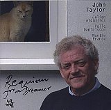 John TAYLOR : "Requiem for a dreamer"