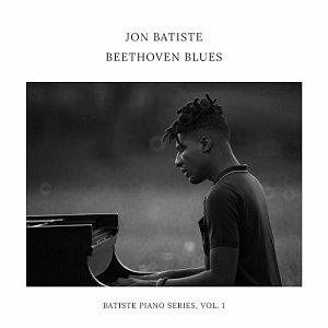 JON BATISTE . Beethoven Blues - Batiste Piano Series, Vol. 1, Verve records, USA, 2024