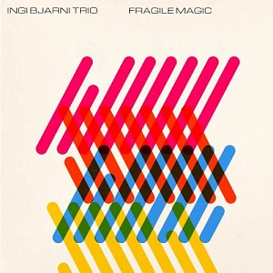INGI BJARNI TRIO . Fragile Magic, sur Bandcamp, 2024