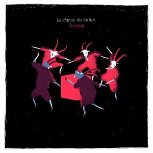 BRIQUE . La danse du b​é​ton, label Umlaut records, France-Allemagne, 2024