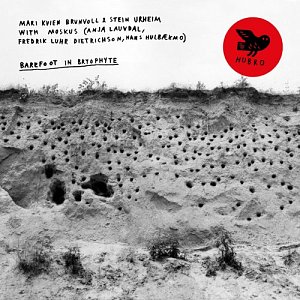 MARI KVIEN BRUNVOLL & STEIN URHEIM WITH MOSKUS . Barefoot in Bryophyte, Hubro records, Norvège, 2024