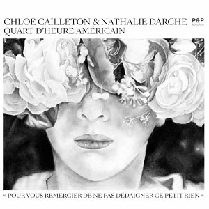 CHLOÉ CAILLETON & NATHALIE DARCHE . Quart d'heure am​é​ricain, label Pépin et Plume, France, 2024