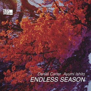 DANIEL CARTER – AYUMI ISHITO . Endless Season, 577 Records, USA, 2025